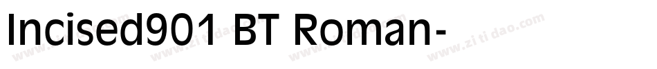 Incised901 BT Roman字体转换
